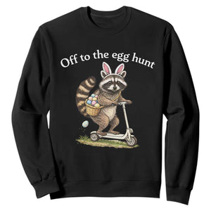Off To The Egg Hunt Sweatshirt Funny Easter Raccoon TS14 Black Print Your Wear