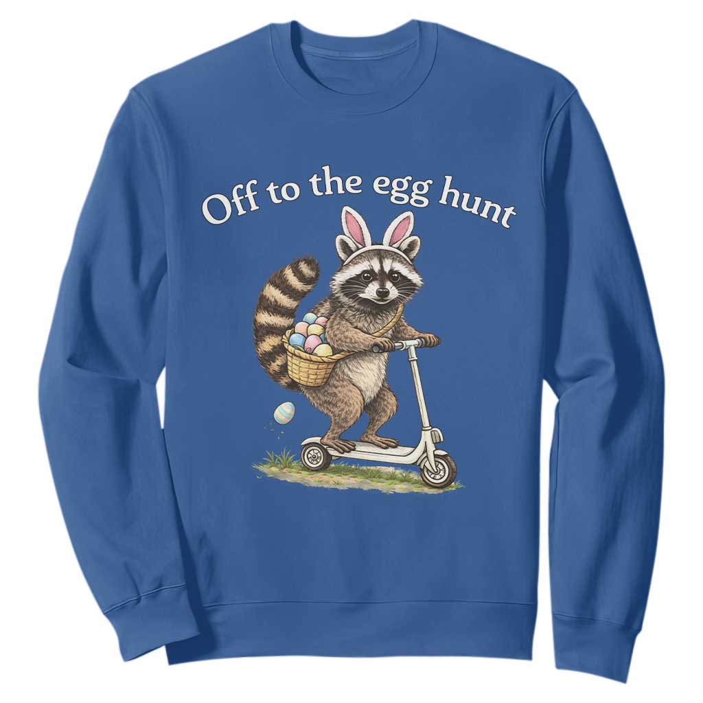 Off To The Egg Hunt Sweatshirt Funny Easter Raccoon TS14 Royal Blue Print Your Wear
