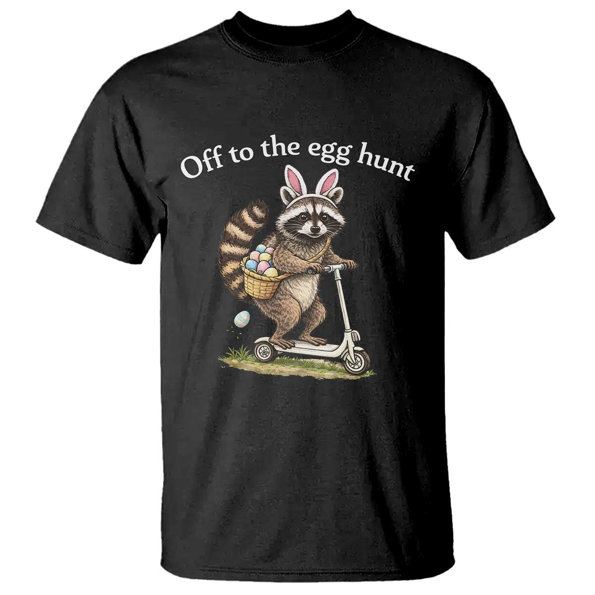Off To The Egg Hunt T Shirt Funny Easter Raccoon TS14 Black Print Your Wear