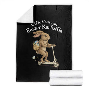 Funny Easter Bunny Throw Blanket Off To The Cause an Easter Kerfuffle TS14 Black Print Your Wear
