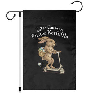 Funny Easter Bunny Garden Flag Off To The Cause an Easter Kerfuffle TS14 Black Print Your Wear