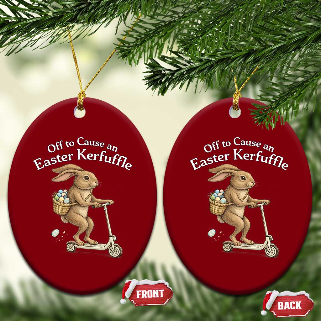 Funny Easter Bunny Ceramic Ornament Off To The Cause an Easter Kerfuffle TS14 Print Your Wear