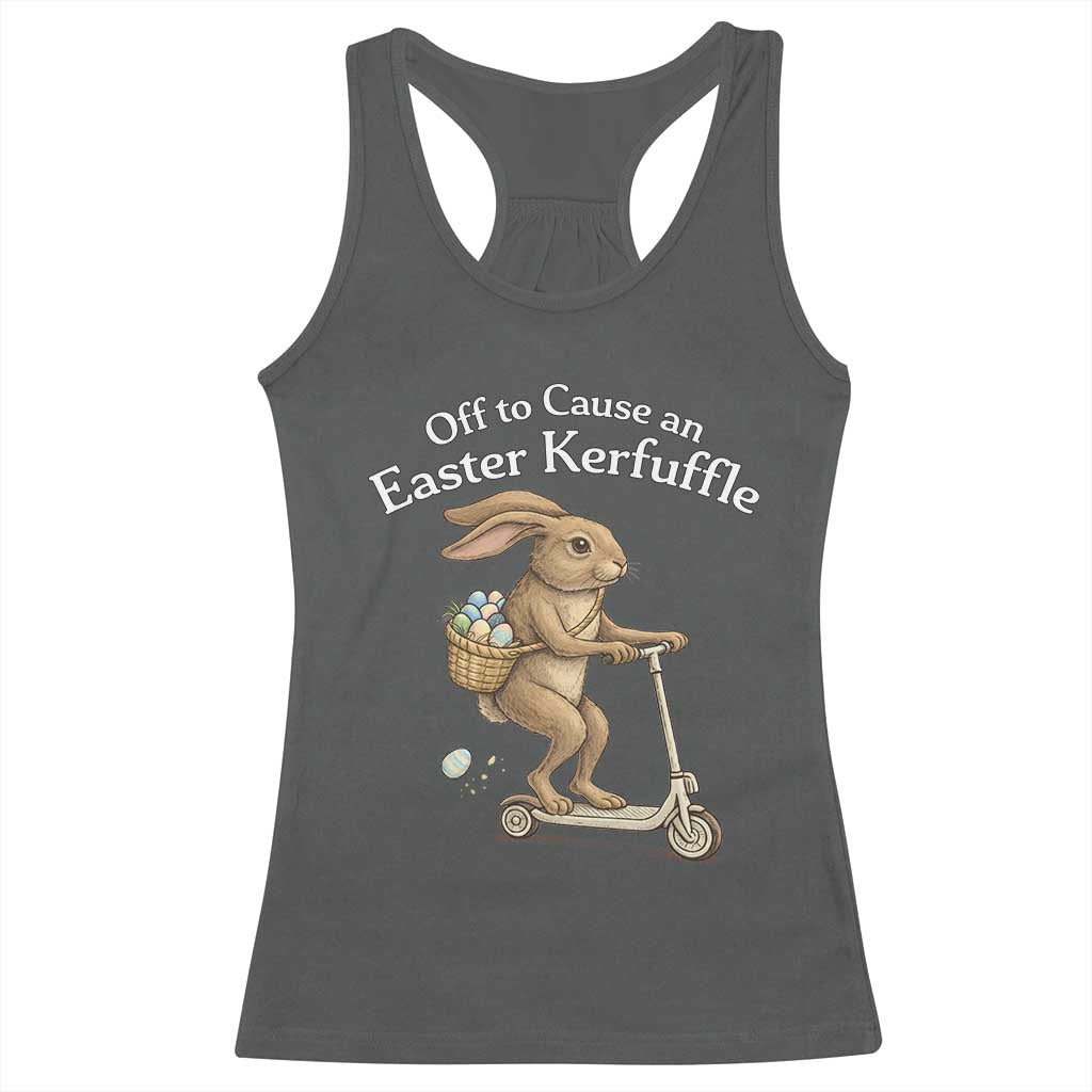 Funny Easter Bunny Racerback Tank Top Off To The Cause an Easter Kerfuffle TS14 Dark Heather Print Your Wear