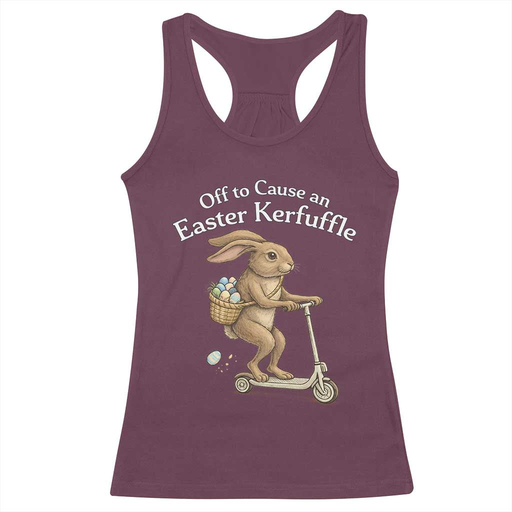 Funny Easter Bunny Racerback Tank Top Off To The Cause an Easter Kerfuffle TS14 Maroon Print Your Wear