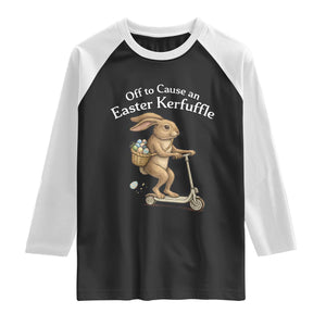 Funny Easter Bunny Raglan Shirt Off To The Cause an Easter Kerfuffle TS14 Black White Print Your Wear