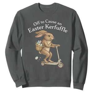 Funny Easter Bunny Sweatshirt Off To The Cause an Easter Kerfuffle TS14 Dark Heather Print Your Wear