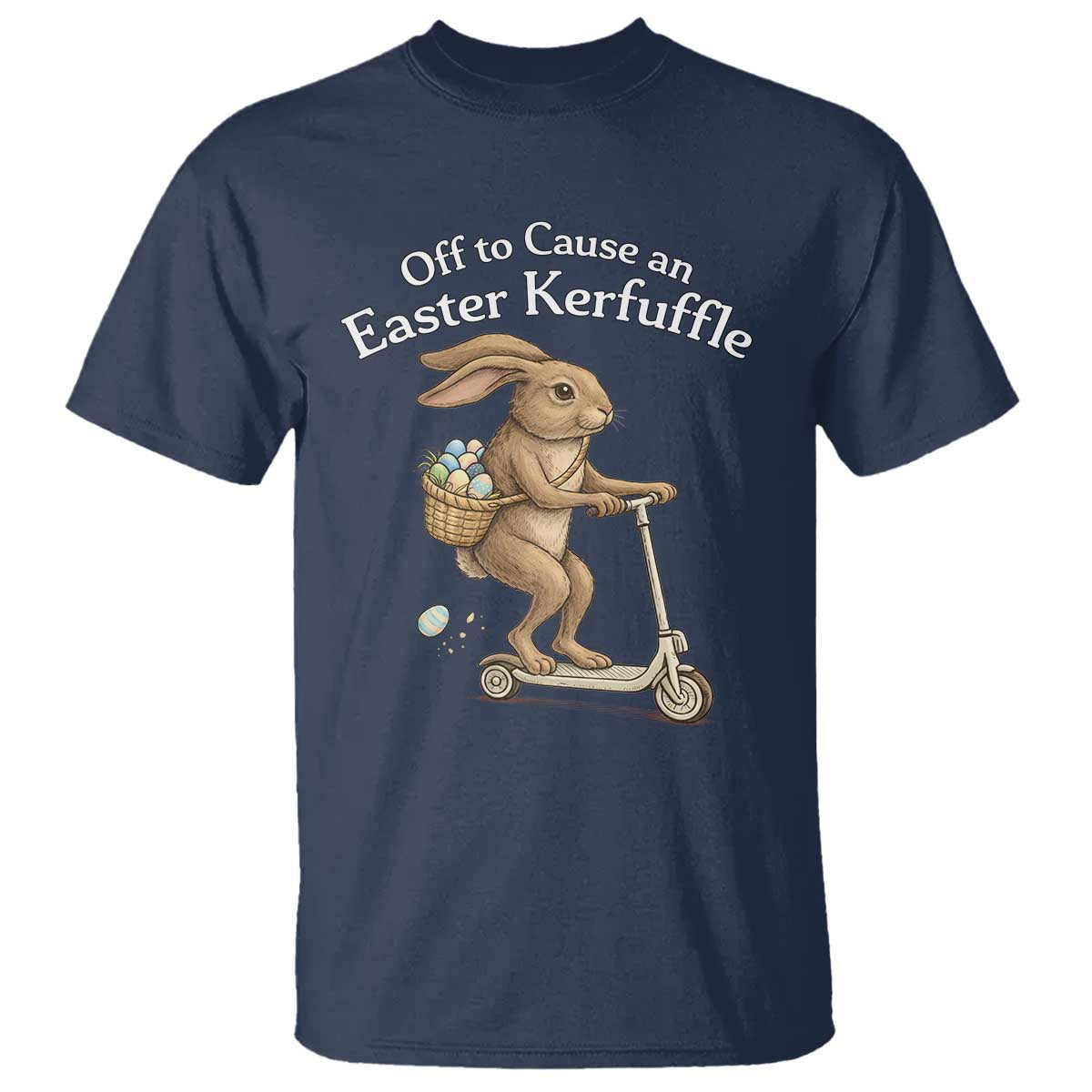 Funny Easter Bunny T Shirt Off To The Cause an Easter Kerfuffle TS14 Navy Print Your Wear