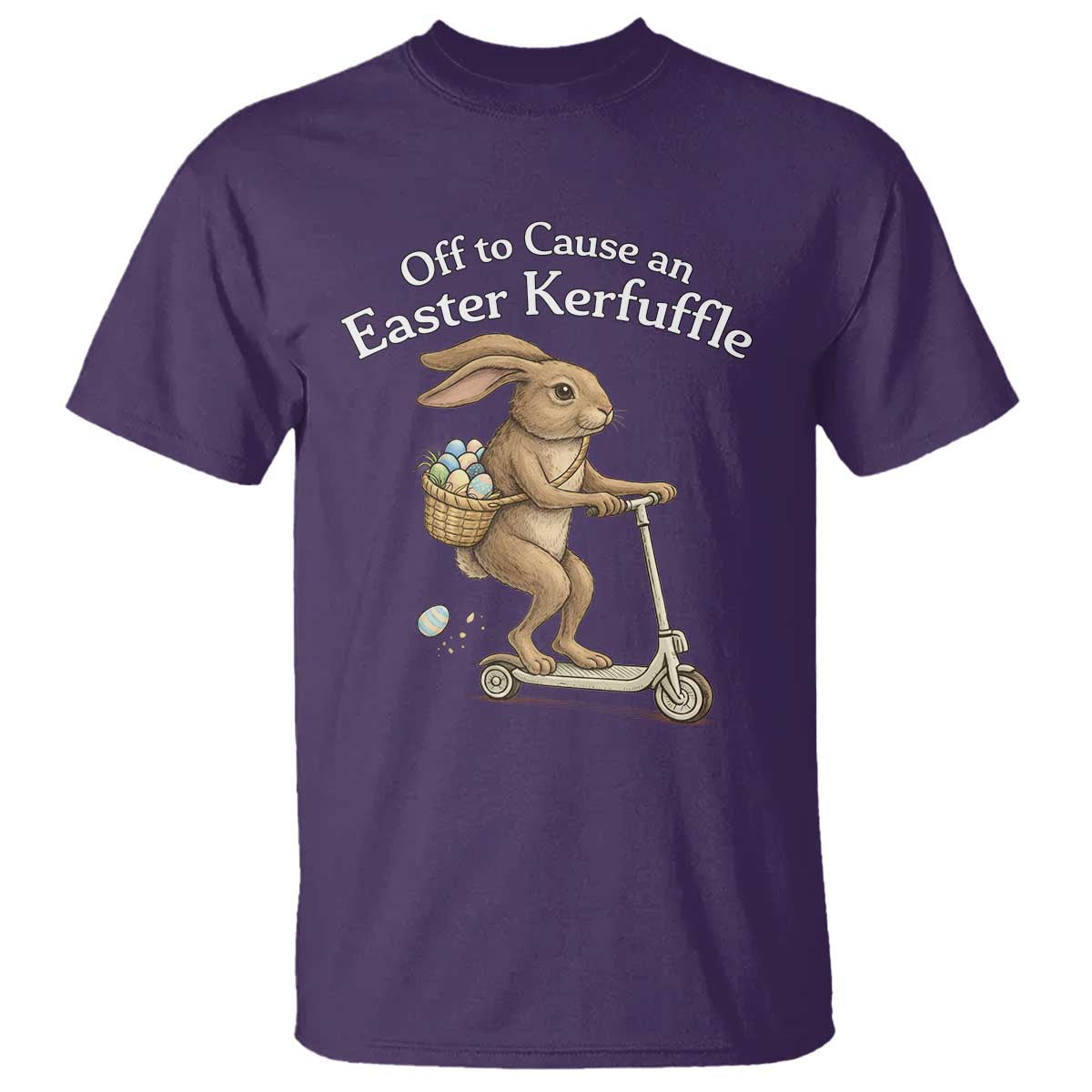 Funny Easter Bunny T Shirt Off To The Cause an Easter Kerfuffle TS14 Purple Print Your Wear