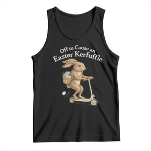 Funny Easter Bunny Tank Top Off To The Cause an Easter Kerfuffle TS14 Black Print Your Wear