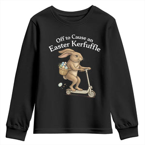 Funny Easter Bunny Youth Sweatshirt Off To The Cause an Easter Kerfuffle TS14 Black Print Your Wear