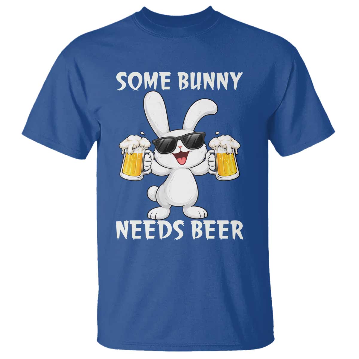 Funny Easter Bunny Drinking Beer T Shirt Some Bunny Needs Beer TS14 Royal Blue Print Your Wear