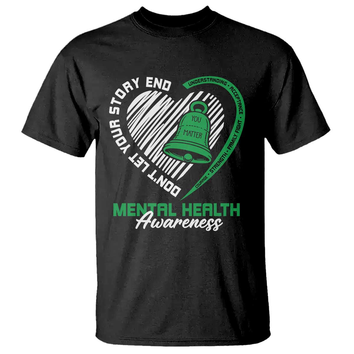 Mental Health Awarenes T Shirt Green Ribbon Inspirational Psychologist Therapist TS14 Black Print Your Wear