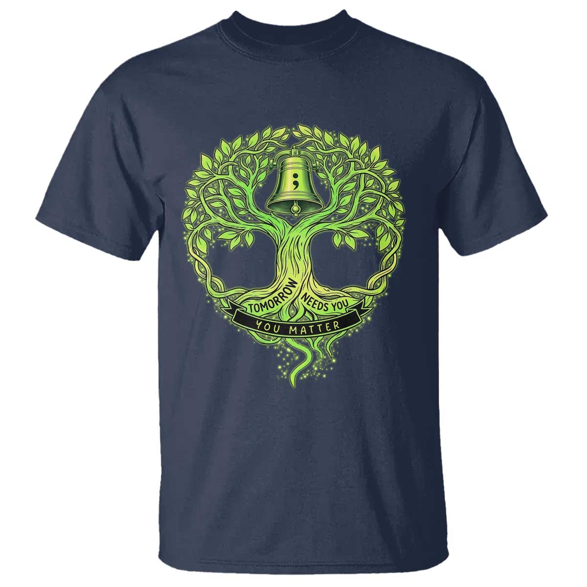 Mental Health Awarenes T Shirt Tomorrow Needs You You Matter TS14 Navy Print Your Wear