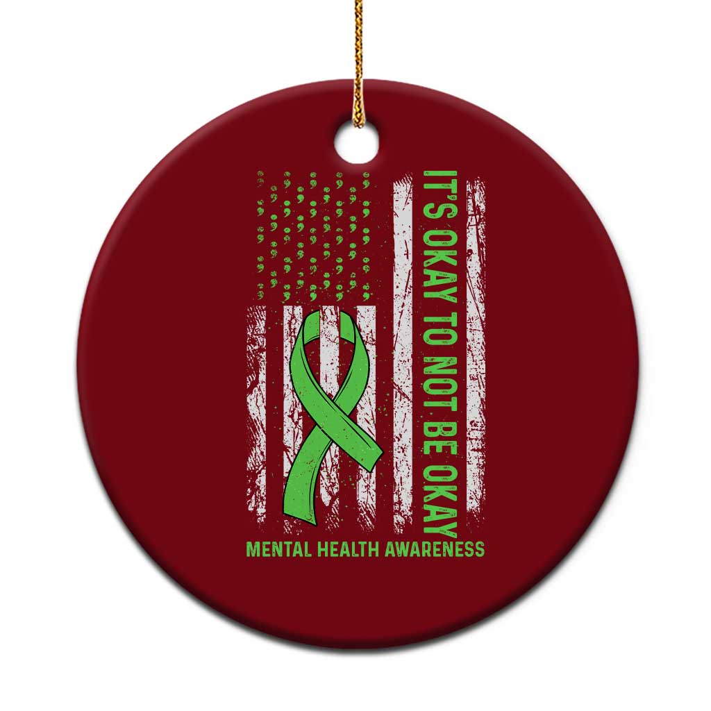 Mental Health Awarenes Ceramic Ornament It's Okay To Not Be Okay TS14 1pc Red Print Your Wear
