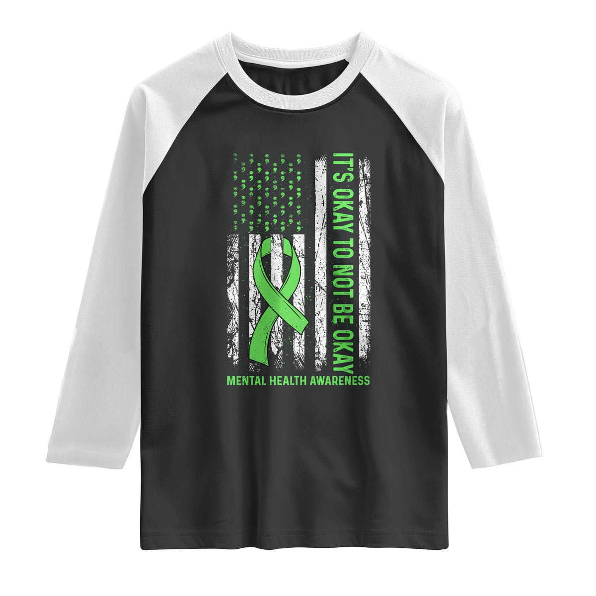 Mental Health Awarenes Raglan Shirt It's Okay To Not Be Okay TS14 Black White Print Your Wear