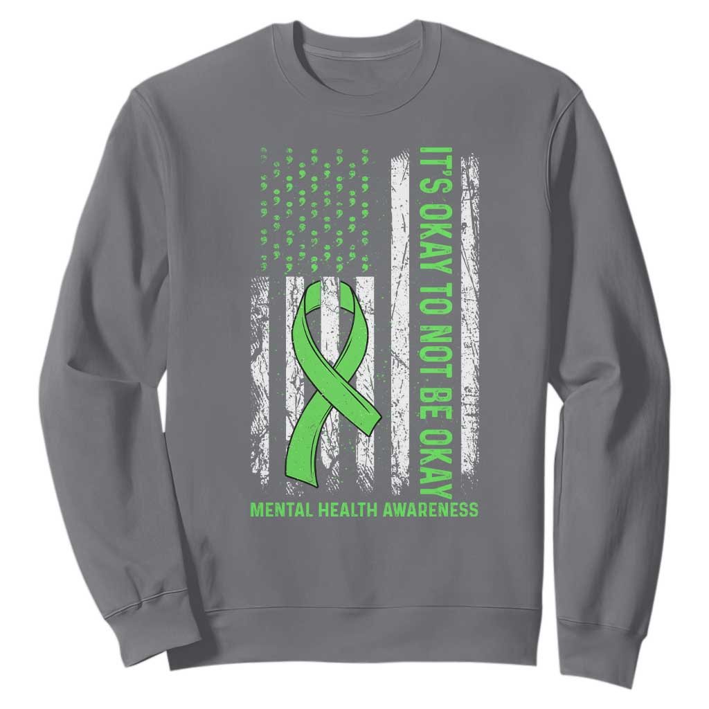 Mental Health Awarenes Sweatshirt It's Okay To Not Be Okay TS14 Charcoal Print Your Wear