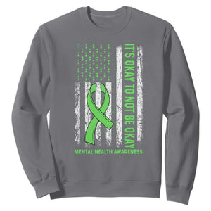 Mental Health Awarenes Sweatshirt It's Okay To Not Be Okay TS14 Charcoal Print Your Wear