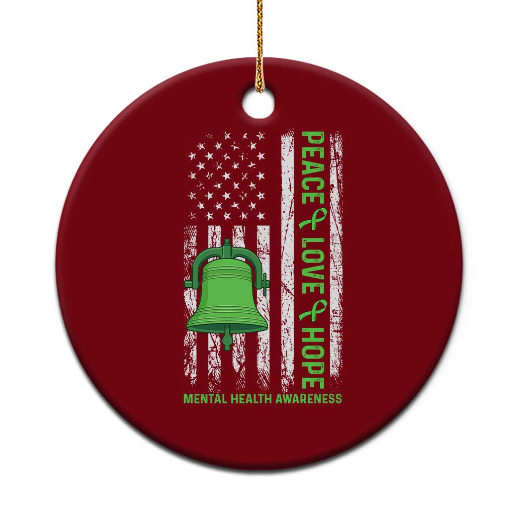 Mental Health Awarenes Ceramic Ornament Peace Love Hope Green Ribbon TS14 1pc Red Print Your Wear