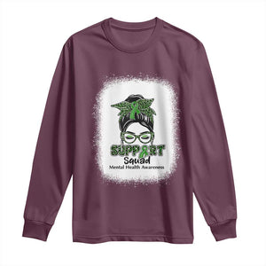 Mental Health Awarenes Long Sleeve Shirt Messy Bun Green Ribbon Support TS14 Maroon Print Your Wear