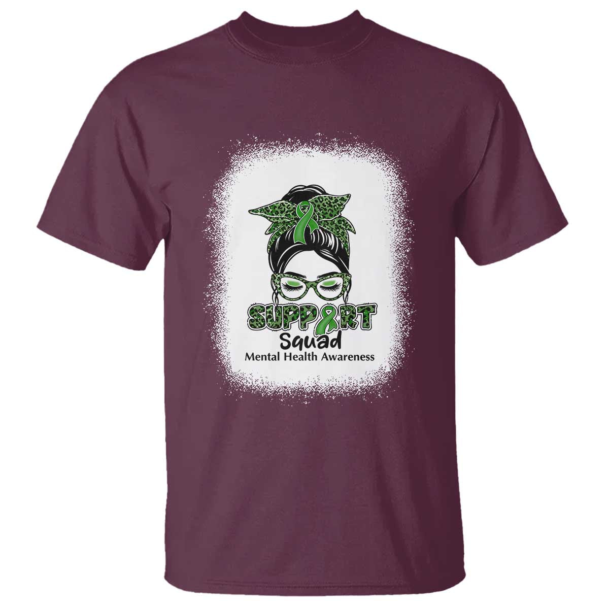 Mental Health Awarenes T Shirt Messy Bun Green Ribbon Support TS14 Maroon Print Your Wear