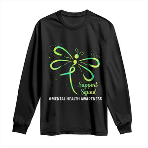 Mental Health Awarenes Long Sleeve Shirt Support Squad Green Ribbon TS14 Black Print Your Wear