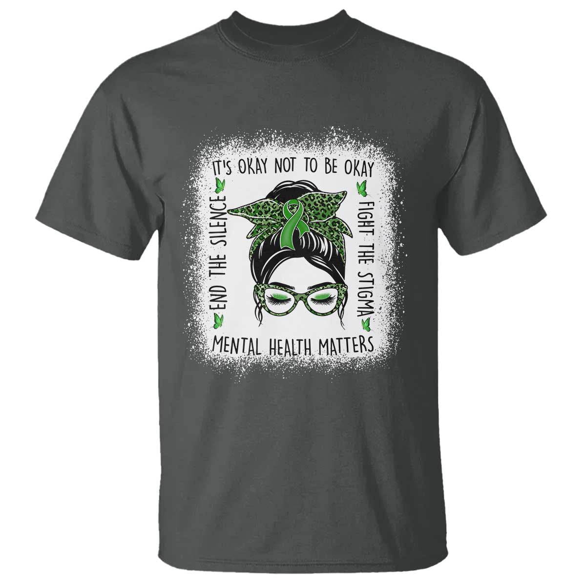 Mental Health Matters T Shirt Messy Bun Green Ribbon Support TS14 Dark Heather Print Your Wear