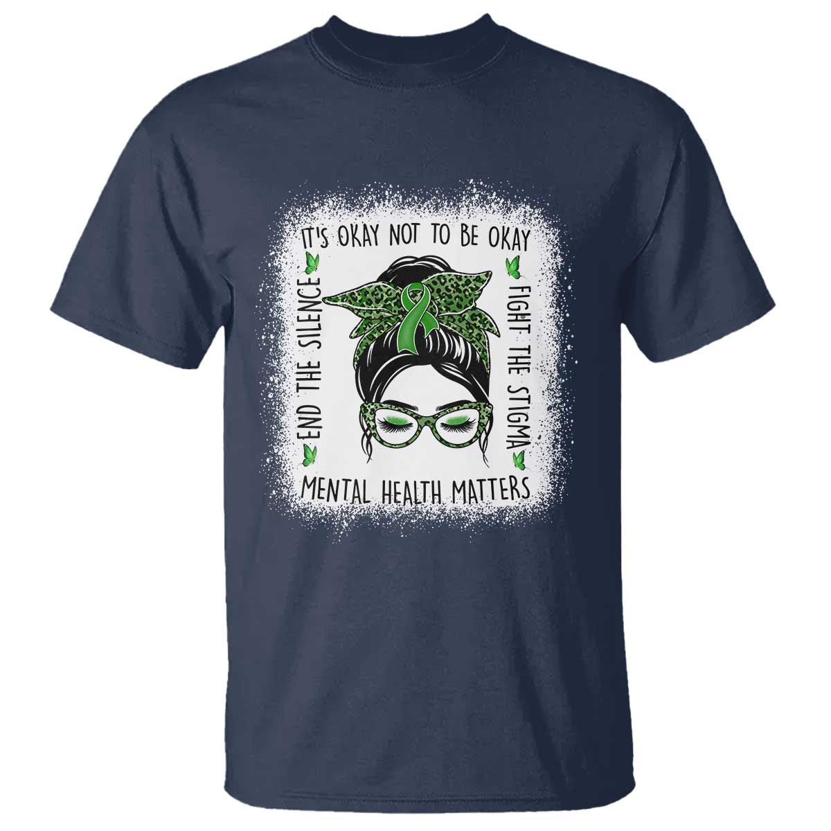 Mental Health Matters T Shirt Messy Bun Green Ribbon Support TS14 Navy Print Your Wear