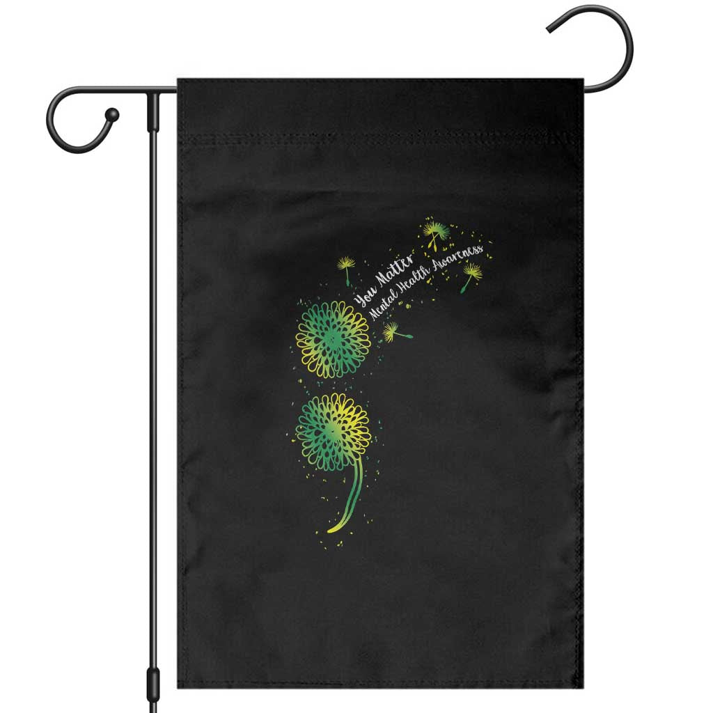 Mental Health Awarenes Garden Flag Semicolon Dandelion You Matter TS14 Black Print Your Wear