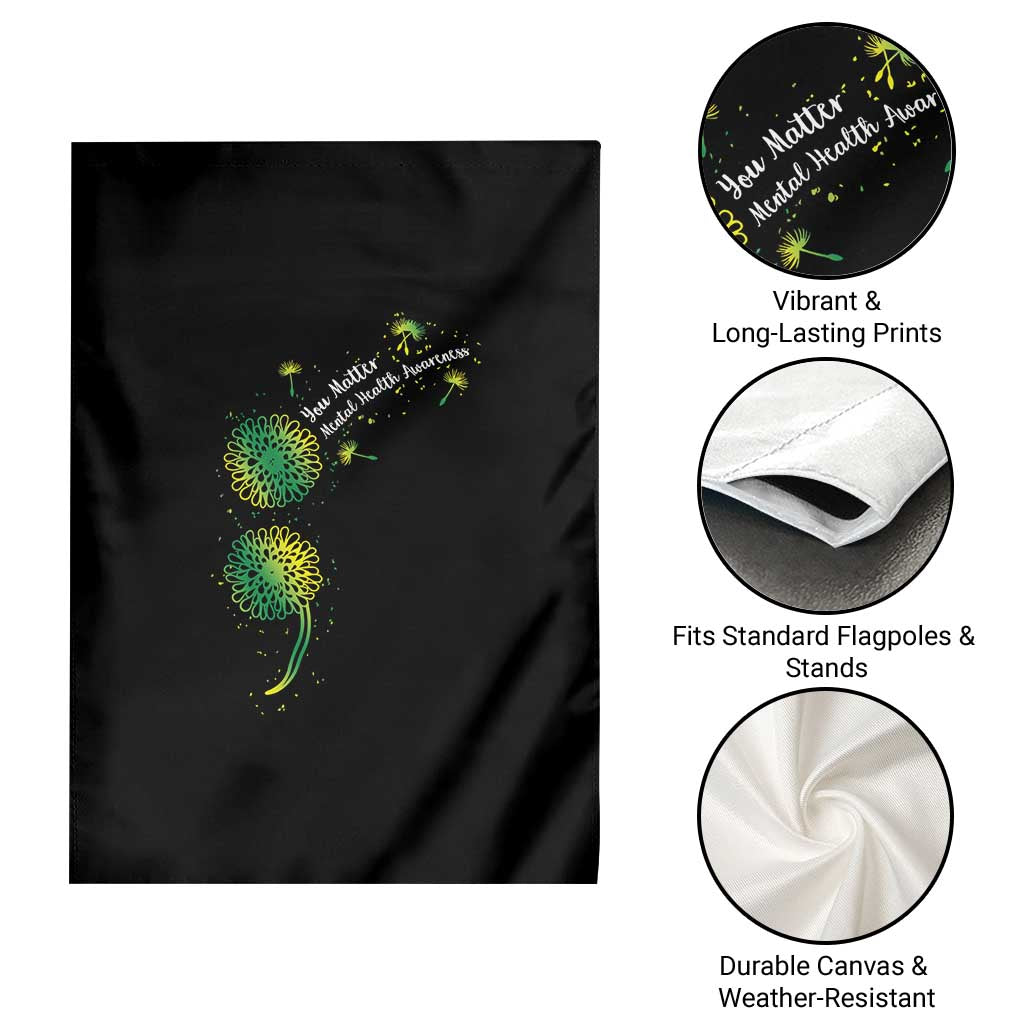Mental Health Awarenes Garden Flag Semicolon Dandelion You Matter TS14 Print Your Wear