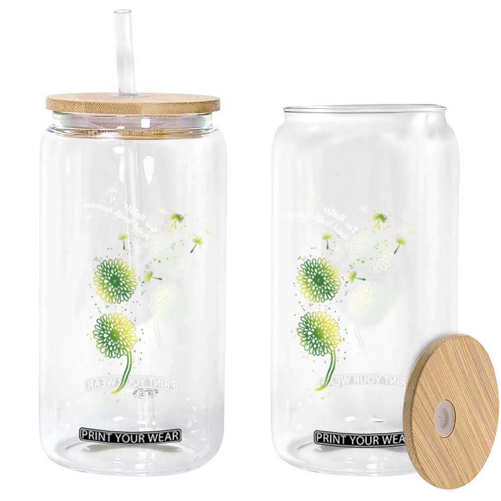 Mental Health Awarenes Glass Can Semicolon Dandelion You Matter TS14 Print Your Wear