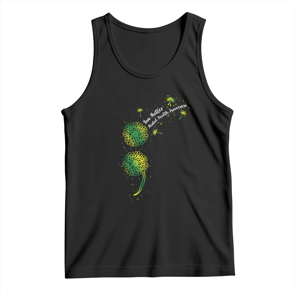Mental Health Awarenes Tank Top Semicolon Dandelion You Matter TS14 Black Print Your Wear