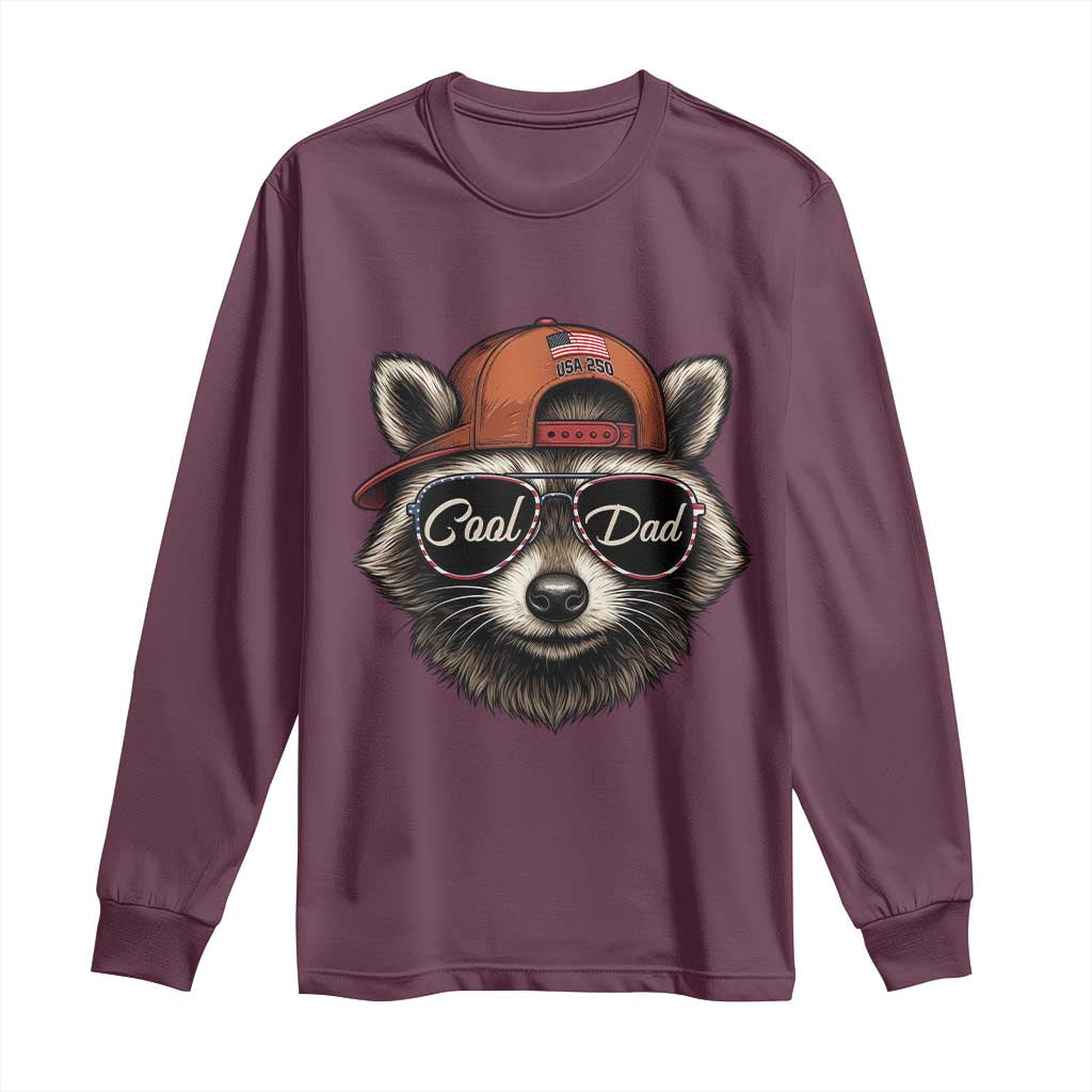 Cool Dad Long Sleeve Shirt Raccoon Daddy Father's Day Gift TS14 Maroon Print Your Wear