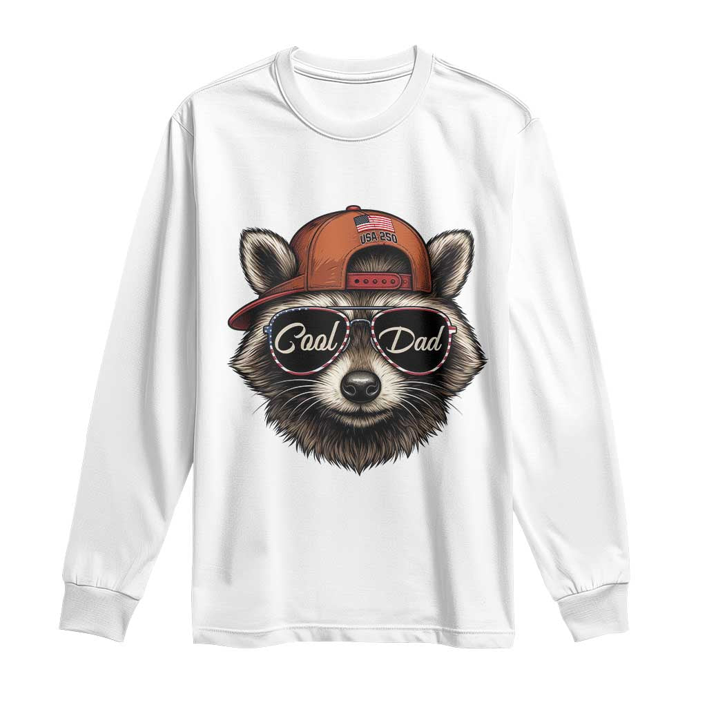 Cool Dad Long Sleeve Shirt Raccoon Daddy Father's Day Gift TS14 White Print Your Wear