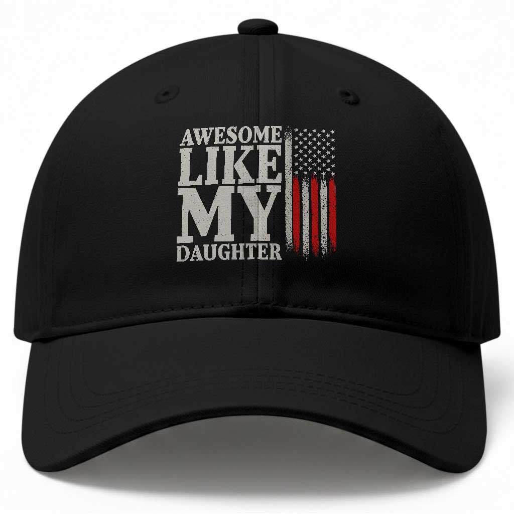 Awesome Like My Daughter Baseball Cap Funny Dad Fathers Day 4th Of July TS14 Print Your Wear