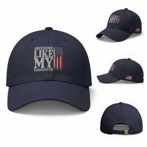 Awesome Like My Daughter Baseball Cap Funny Dad Fathers Day 4th Of July TS14 Baseball Cap Universal Fit Navy Print Your Wear