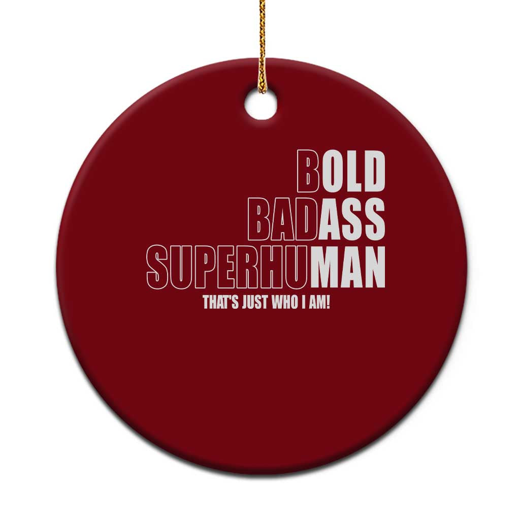Bold Badass Superhuman Old Ass Man Ceramic Ornament Funny Grandpa Dad Motivational Quote TS14 1pc Red Print Your Wear