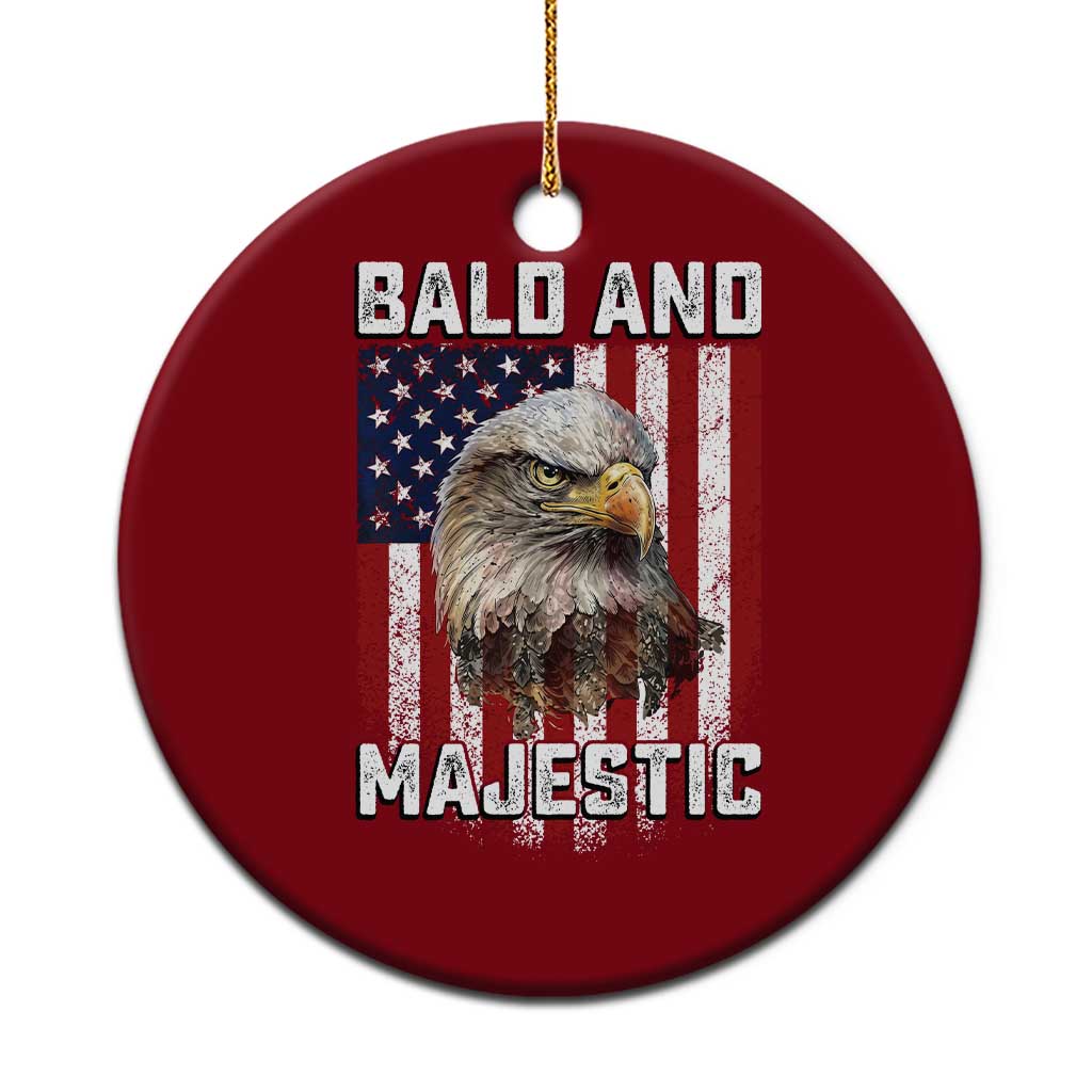 Bald and Majestic Bald Eagle 4th of July Ceramic Ornament Funny Dad Husband Grandpa Joke TS14 1pc Red Print Your Wear