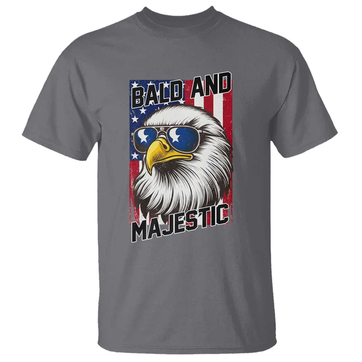 Bald and Majestic T Shirt Patriotic Bald Eagle 4th Of July TS14 Charcoal Print Your Wear