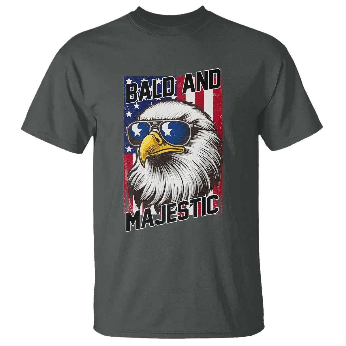 Bald and Majestic T Shirt Patriotic Bald Eagle 4th Of July TS14 Dark Heather Print Your Wear