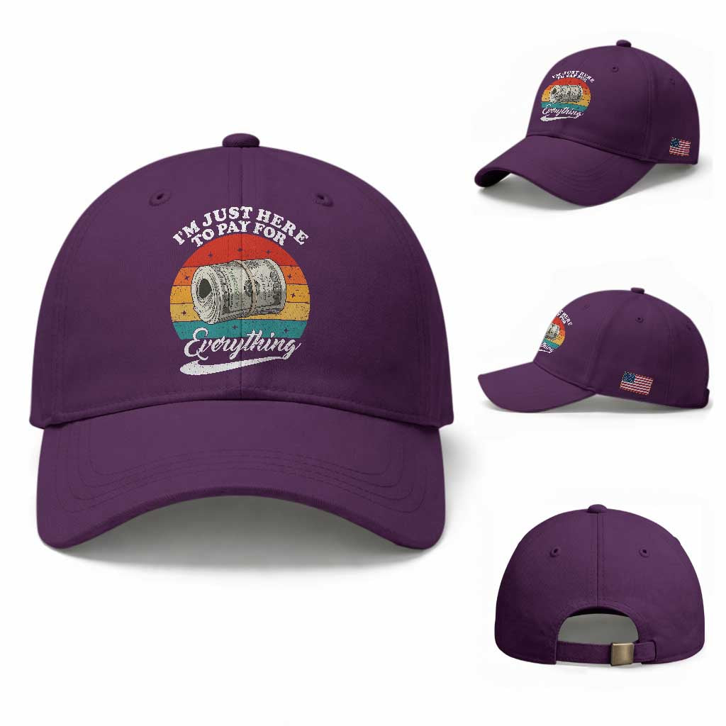 I'm Just Here to Pay for Everything Baseball Cap Funny Dad Grandpa Joke TS14 Baseball Cap Universal Fit Purple Print Your Wear