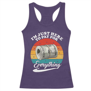 I'm Just Here to Pay for Everything Racerback Tank Top Funny Dad Grandpa Joke TS14 Purple Print Your Wear