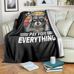 I'm Just Here to Pay for Everything Throw Blanket Funny Raccoon Dad Granpa Joke TS14 Print Your Wear