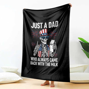 Just a Dad Who Always Came Back with The Milk Throw Blanket Funny Skeleton Dad 4th Of July TS14 Print Your Wear