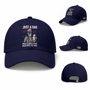 Just a Dad Who Always Came Back with The Milk Baseball Cap Funny Skeleton Dad 4th Of July TS14 Baseball Cap Universal Fit Dark Blue Print Your Wear