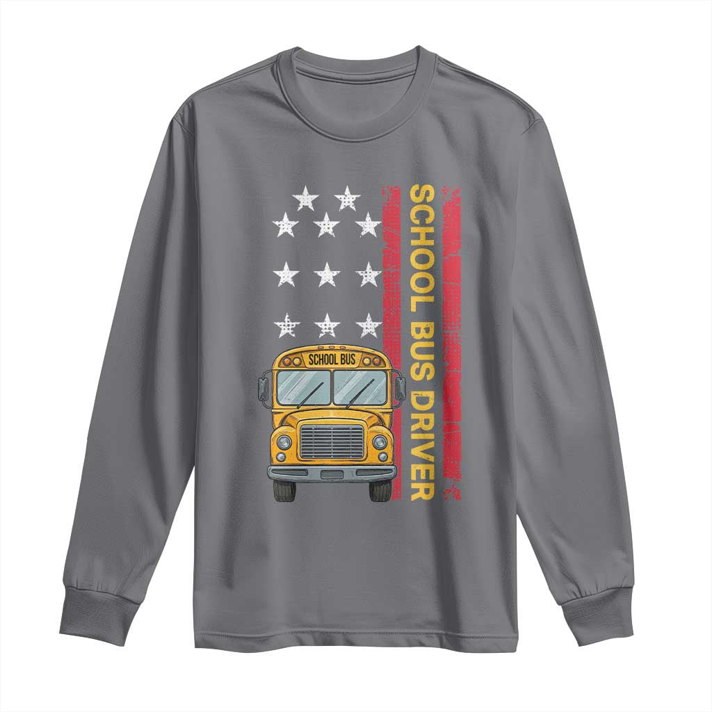 Patriotic School Bus Driver USA American Flag Long Sleeve Shirt TS14 Charcoal Print Your Wear