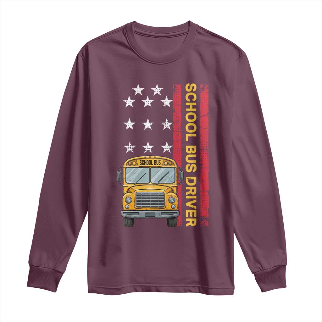 Patriotic School Bus Driver USA American Flag Long Sleeve Shirt TS14 Maroon Print Your Wear