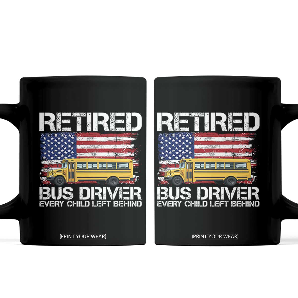 Retired School Bus Driver Coffee Mug Patriotic USA American Flag TS14 Black Print Your Wear