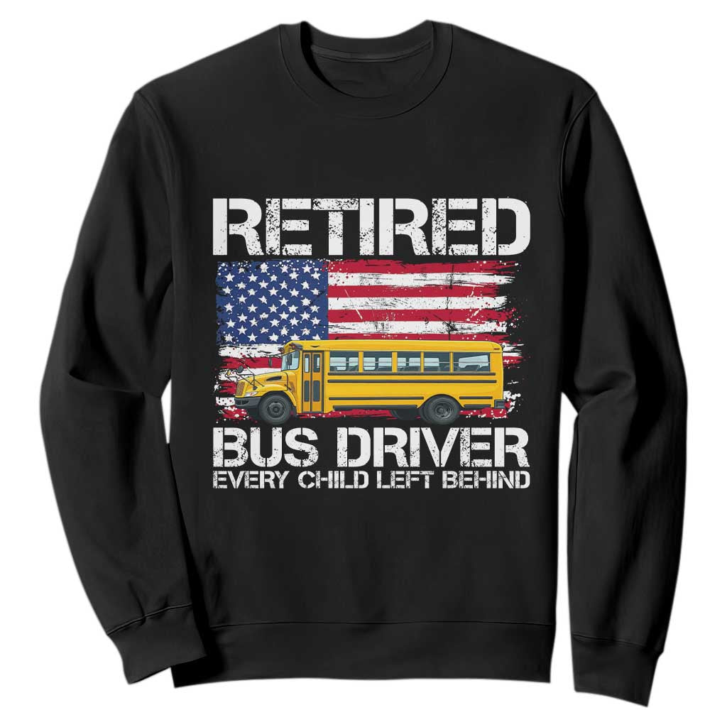 Retired School Bus Driver Sweatshirt Patriotic USA American Flag TS14 Black Print Your Wear