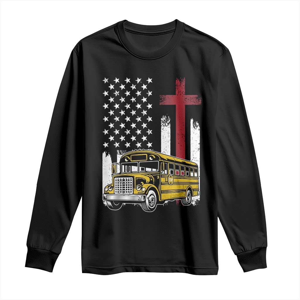 Bus Driver Patriotic Christian USA Flag Long Sleeve Shirt School Bus Driver TS14 Black Print Your Wear