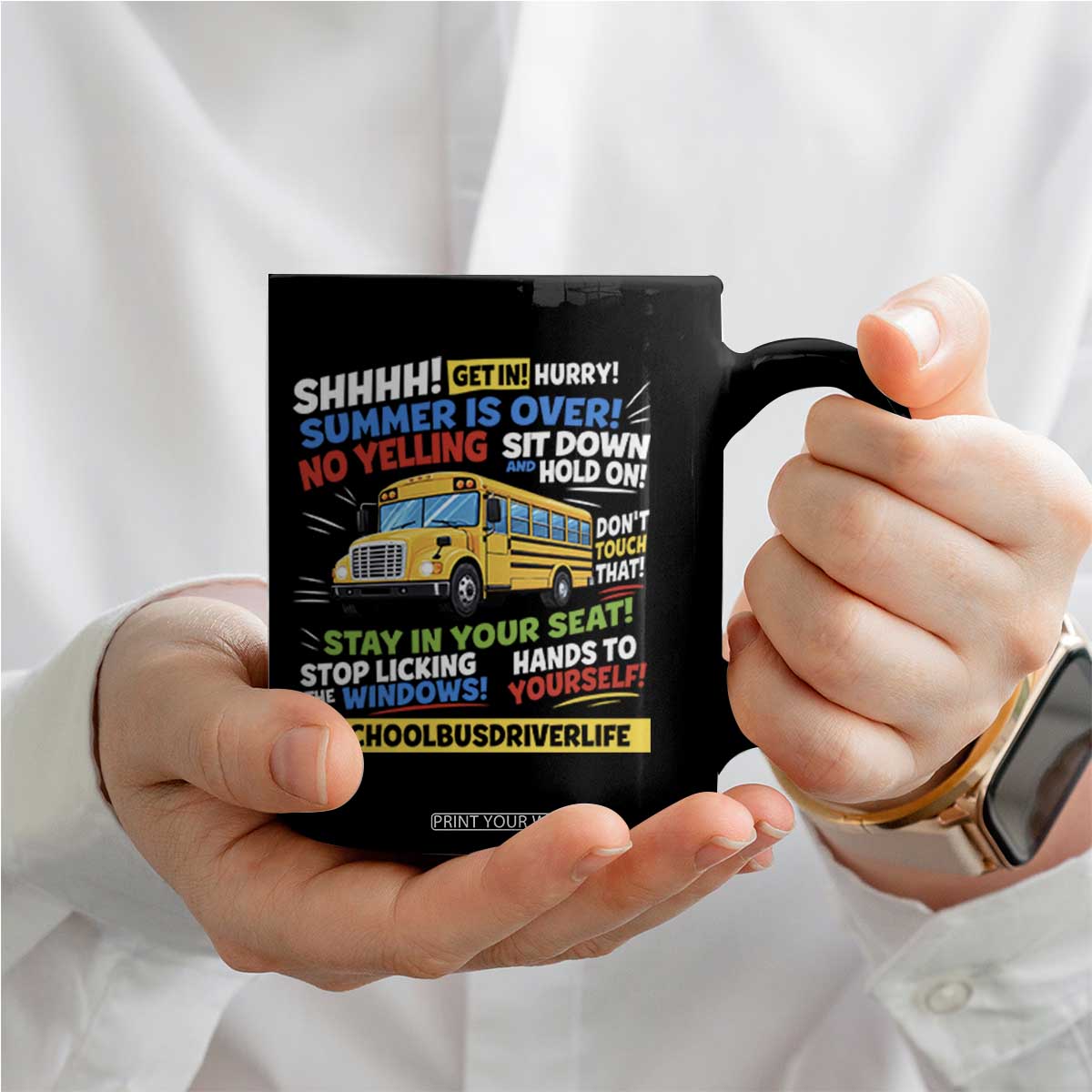 Funny School Bus Driver Life Coffee Mug Back to School Teacher Kids TS14 Print Your Wear